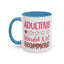 Humor Mug - Adulting Would Not Recommend