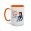 Humor Mug - Proud Supporter