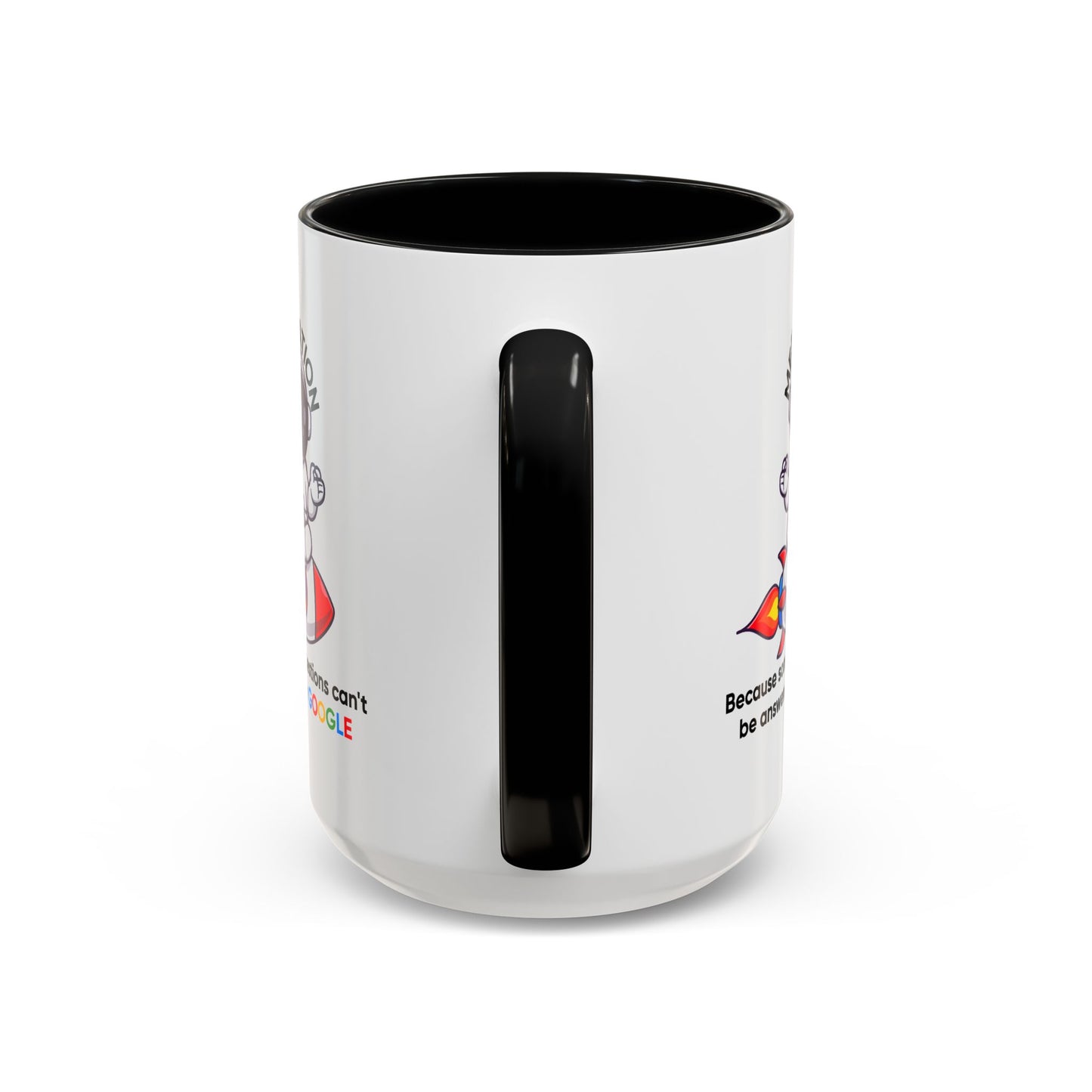Humor Mug - Meditation Because Some Questions Can't Be Answered By Google