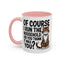 Animal Mug - Of Course I Run This Household