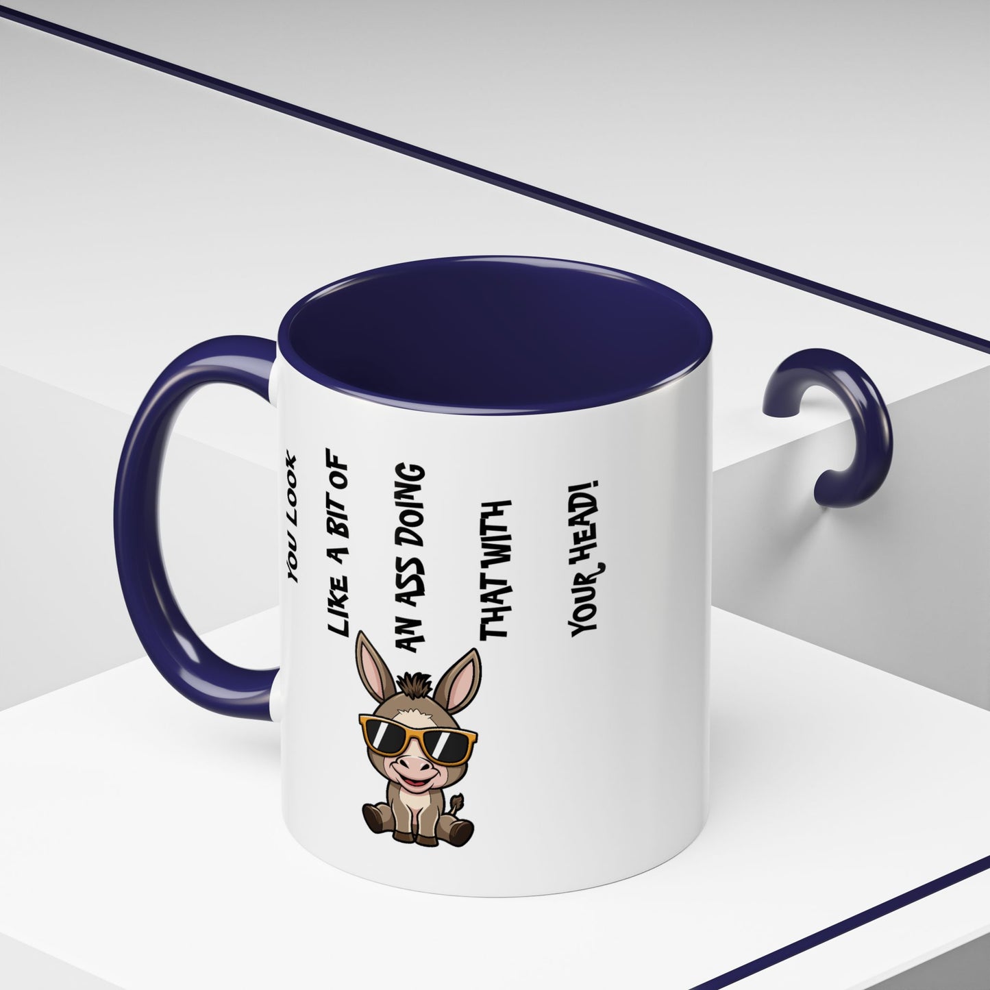 Humor Mug - You Look Like A Bit of An Ass
