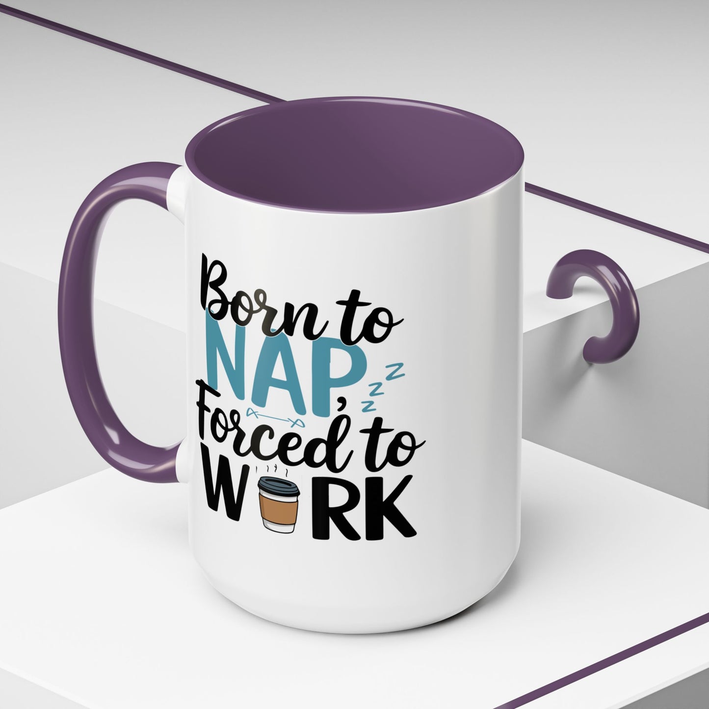Humor Mug - Born to Nap