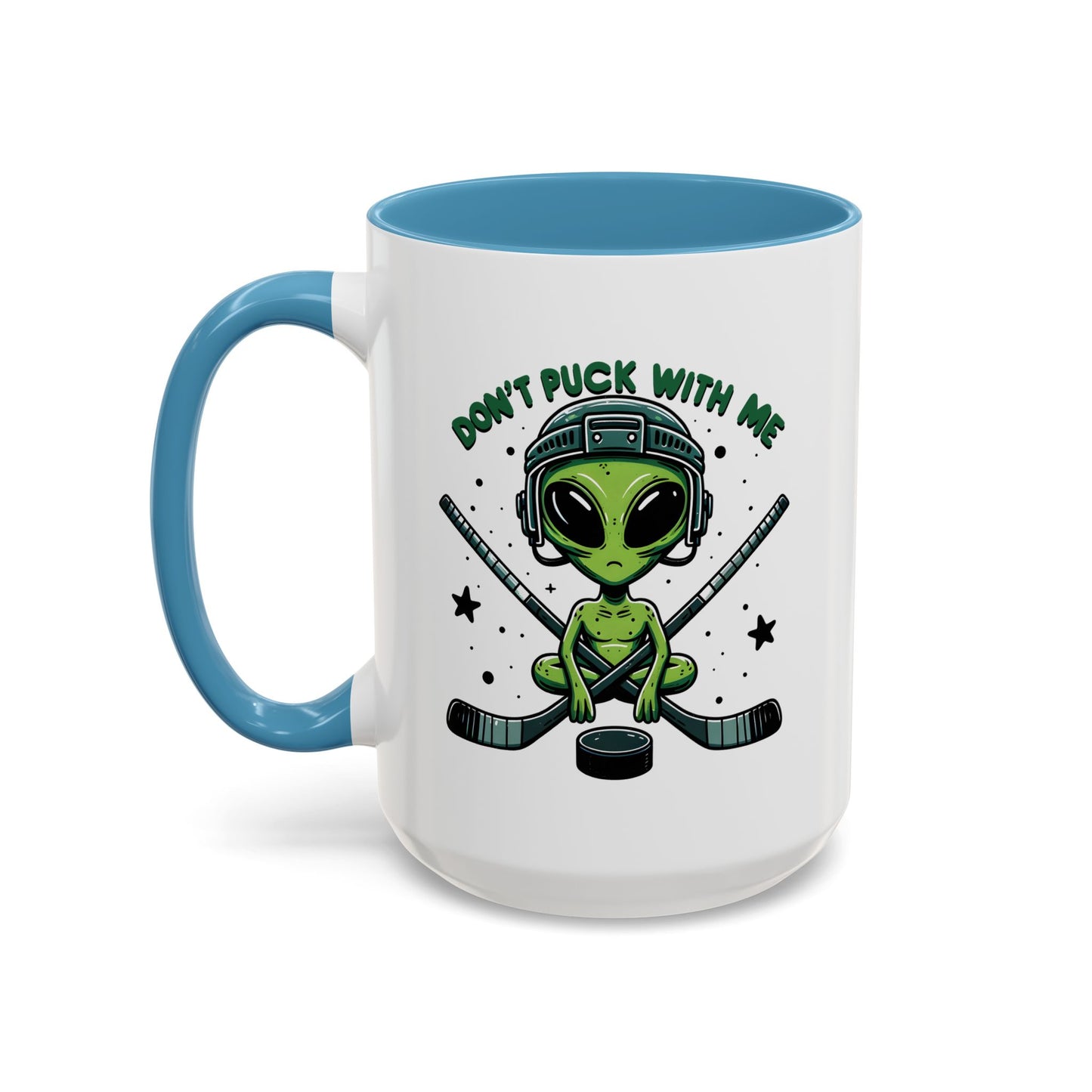 Alien Mug - Don't Puck With Me