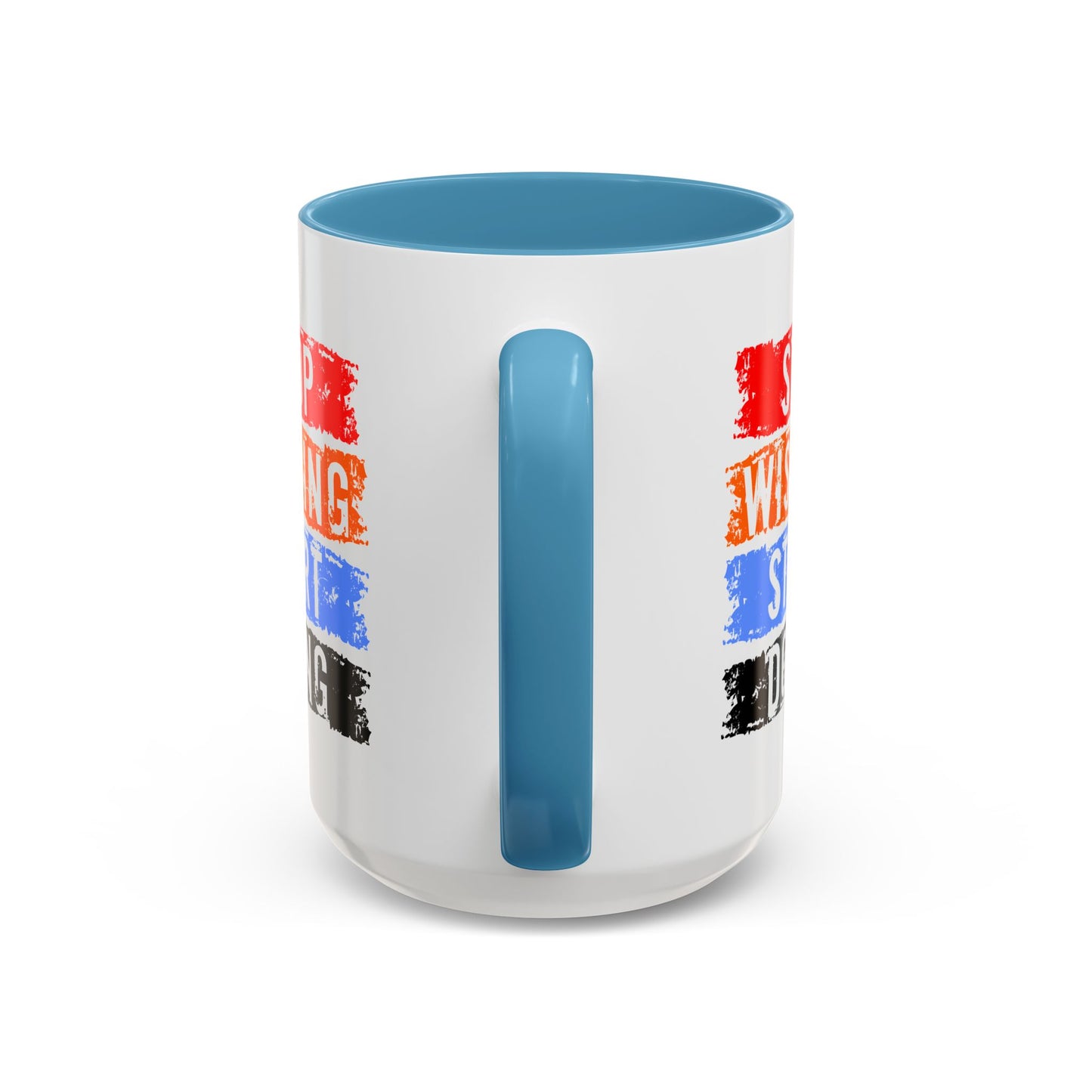 Motivation Mug - Stop Wishing Start Doing