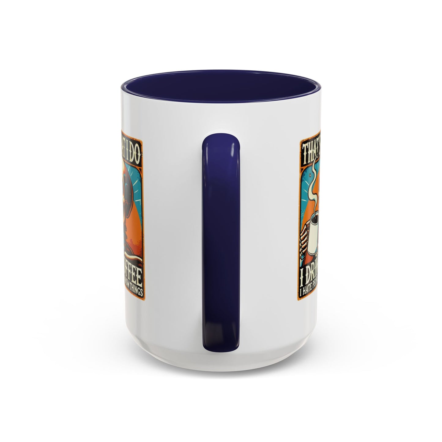 Office Mug - That's What I Do