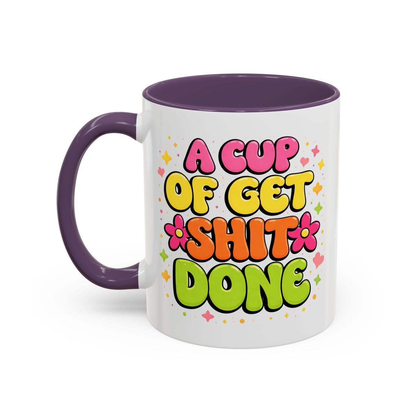 Humor Mug - A Cup of Get Shit Done