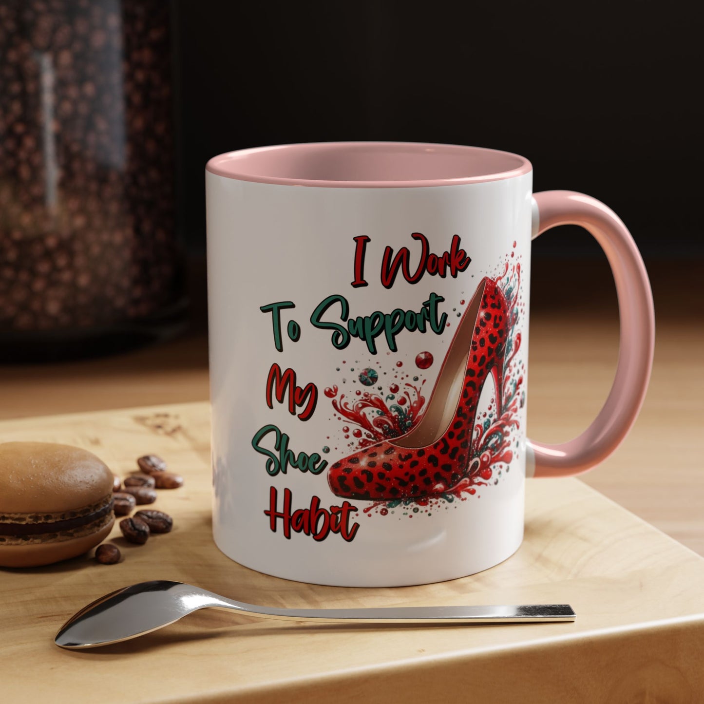 Humor Mug - I Work to Support My Shoe Habit