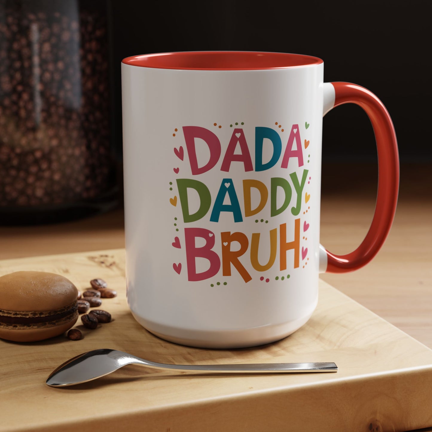 Father's Day Mug - Dada Daddy Dad Bruh