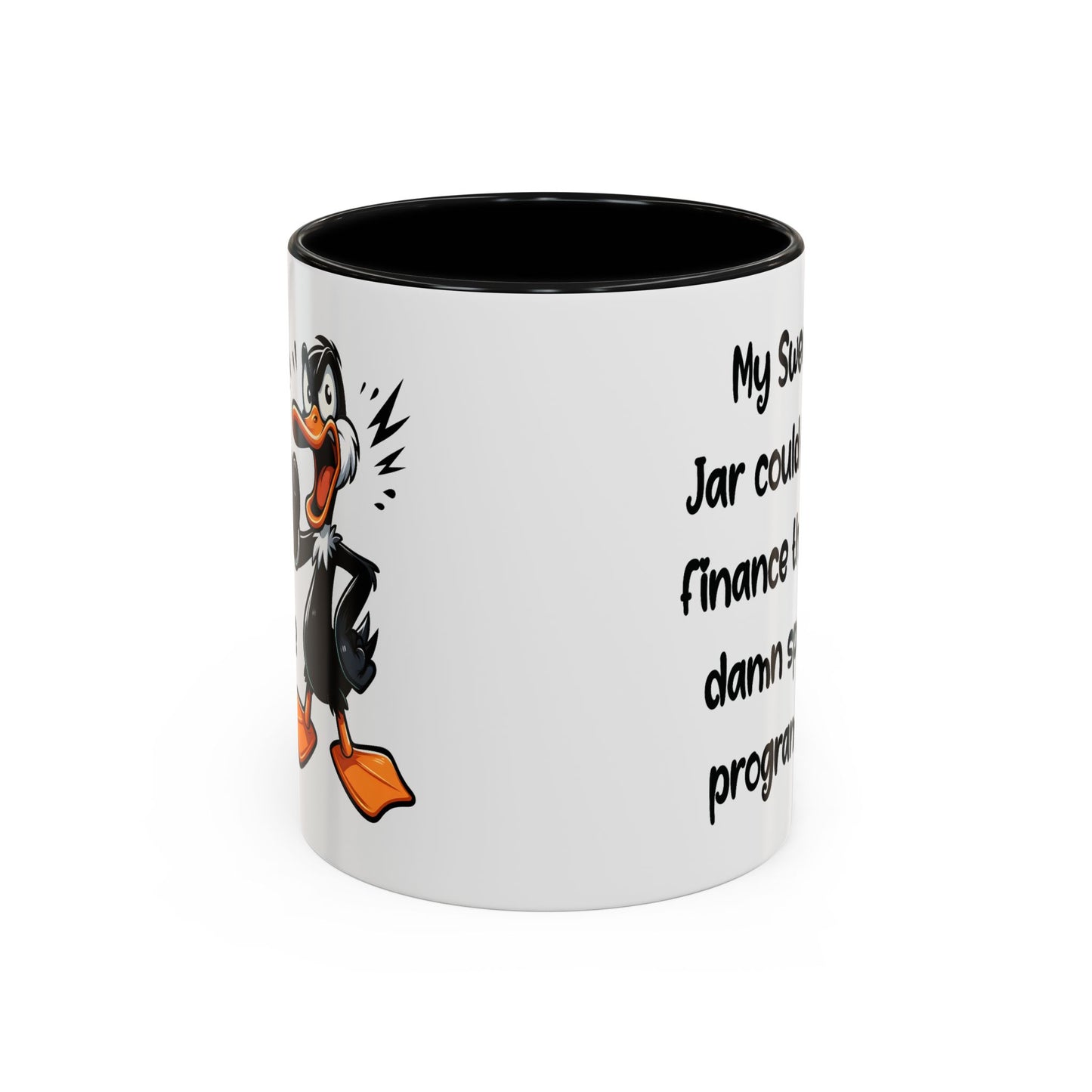 Humor Mug - My Swear Jar Could Finance the Damn Space Program!