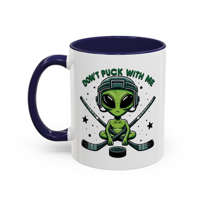 Alien Mug - Don't Puck With Me