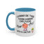 Adult Mug - I Wanna Be There When Karma