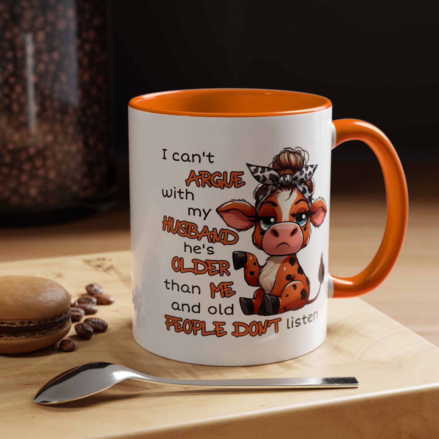 Humor Mug - I Can't Argue With My Husband