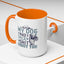 Humor Mug - My Dog and I