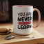 Motivation Mug - You Are Never Too Old To Learn