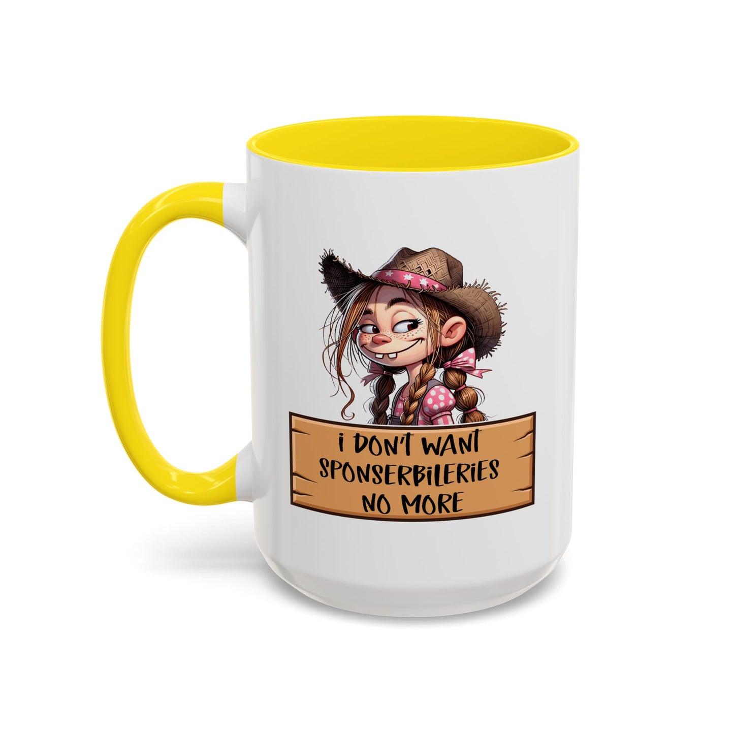 Adult Mug - I Don't Want Sponserbileries No More