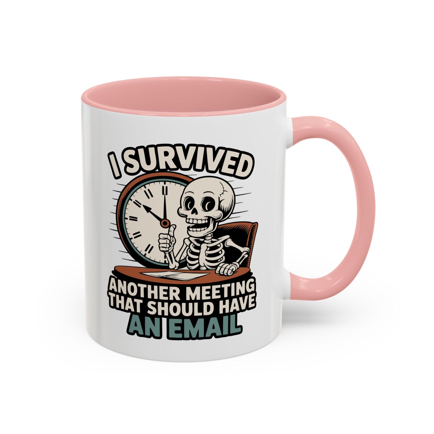 Office Mug - I Survived Another Meeting