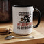 Humor Mug -  Coffee Because Murder is Wrong