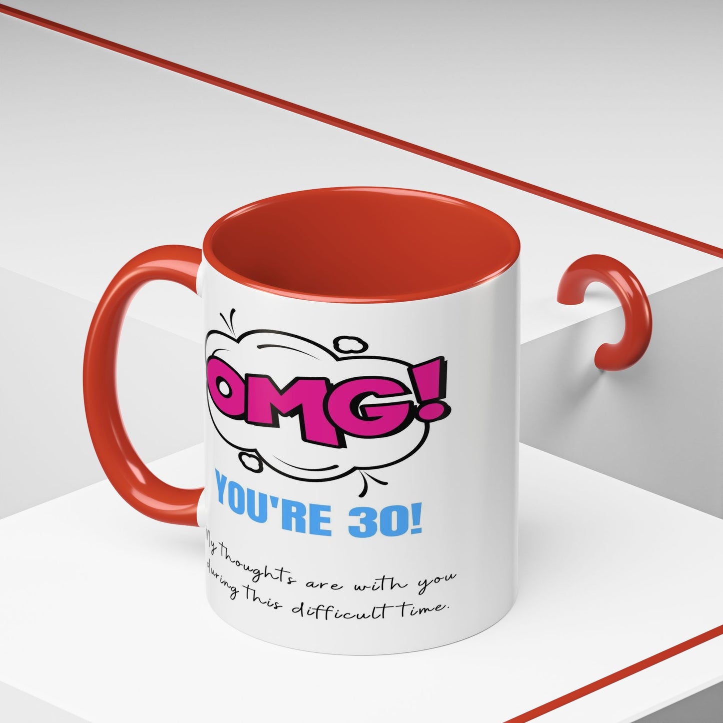 Birthday Mug - OMG! You're 30!