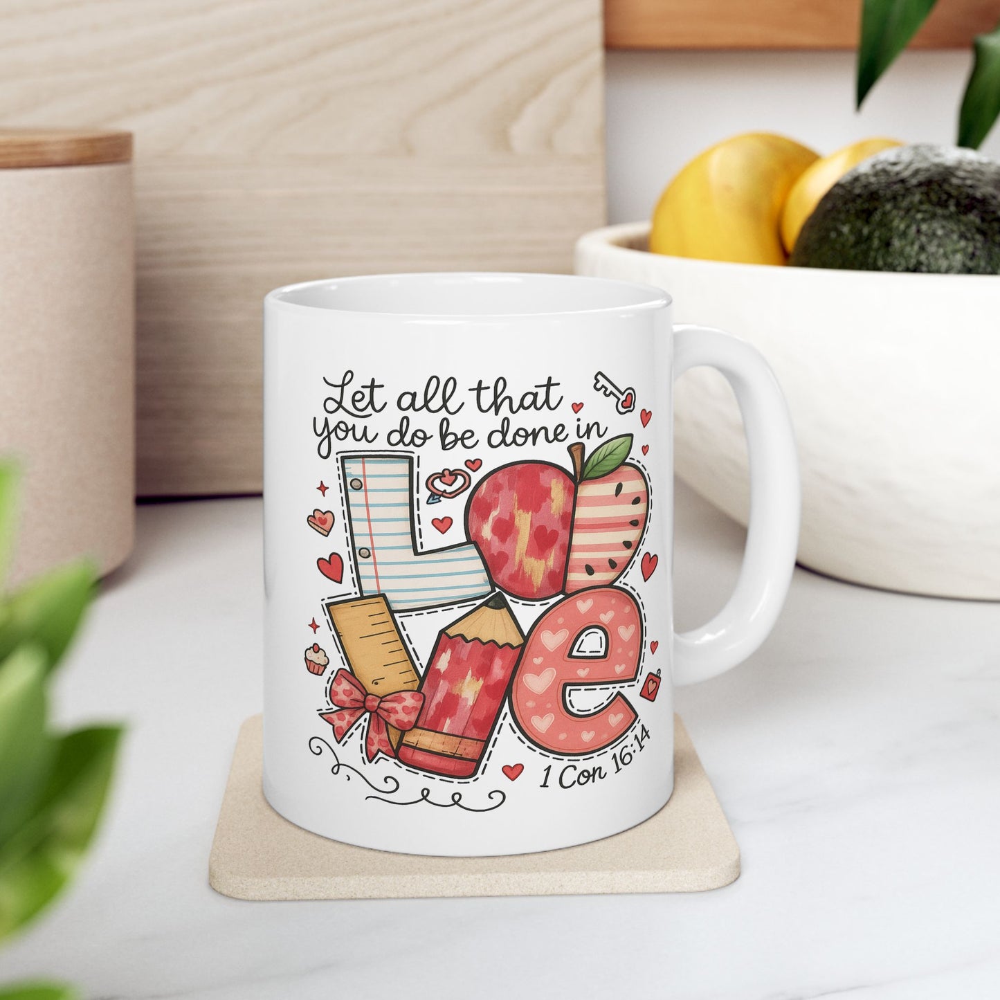 Anniversary Mug - Let All That You Do