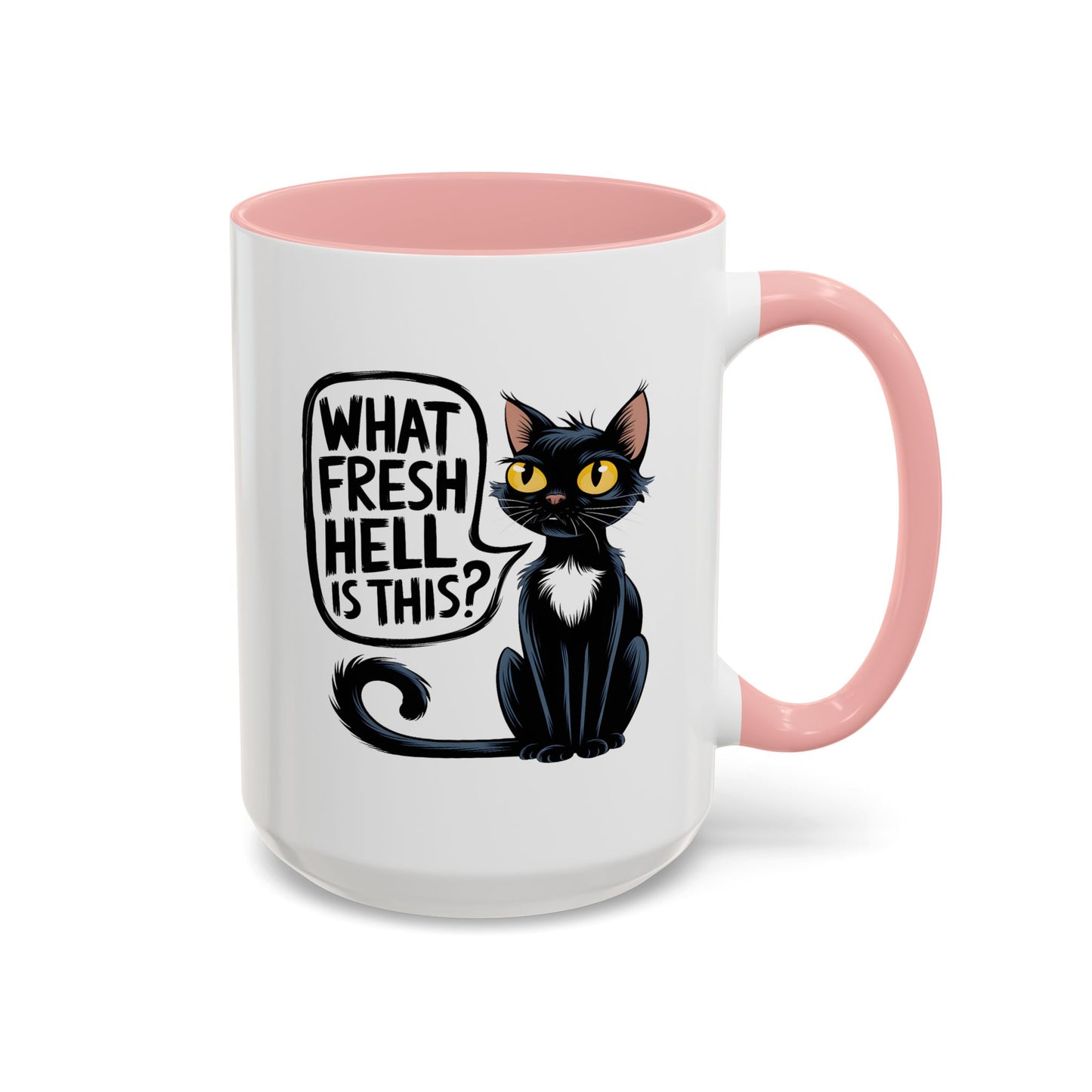 Humor Mug - What Fresh Hell is This?