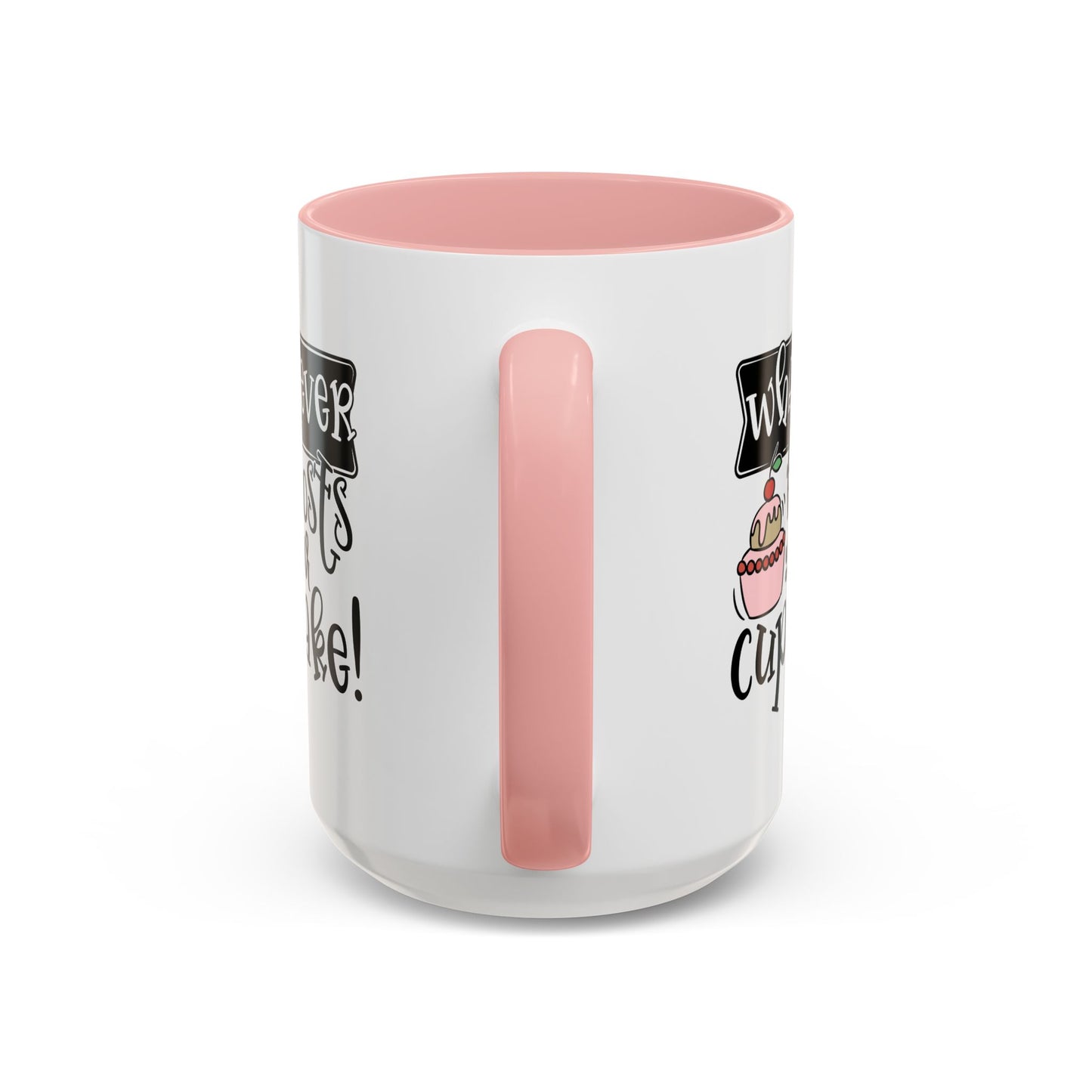 Humor Mug - Whatever Frosts Your Cupcake!