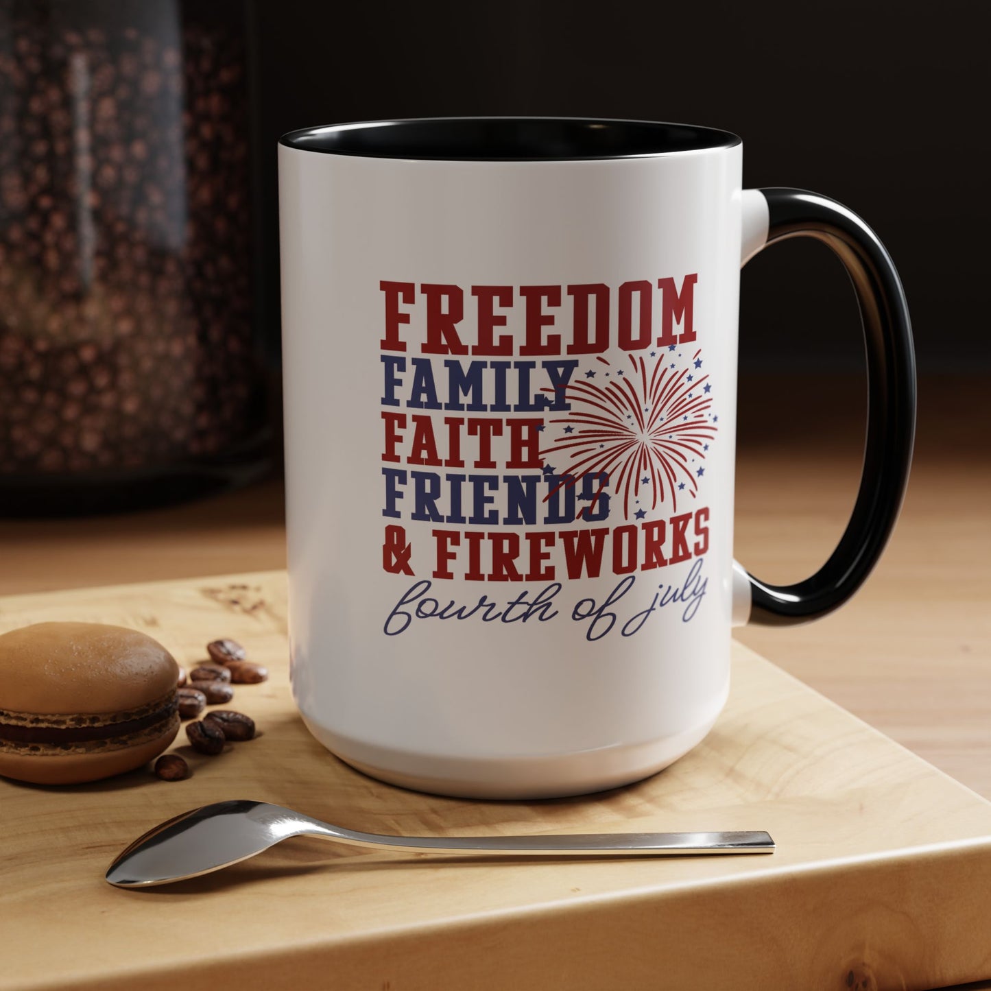 4th of July Mug - Freedom Family Faith