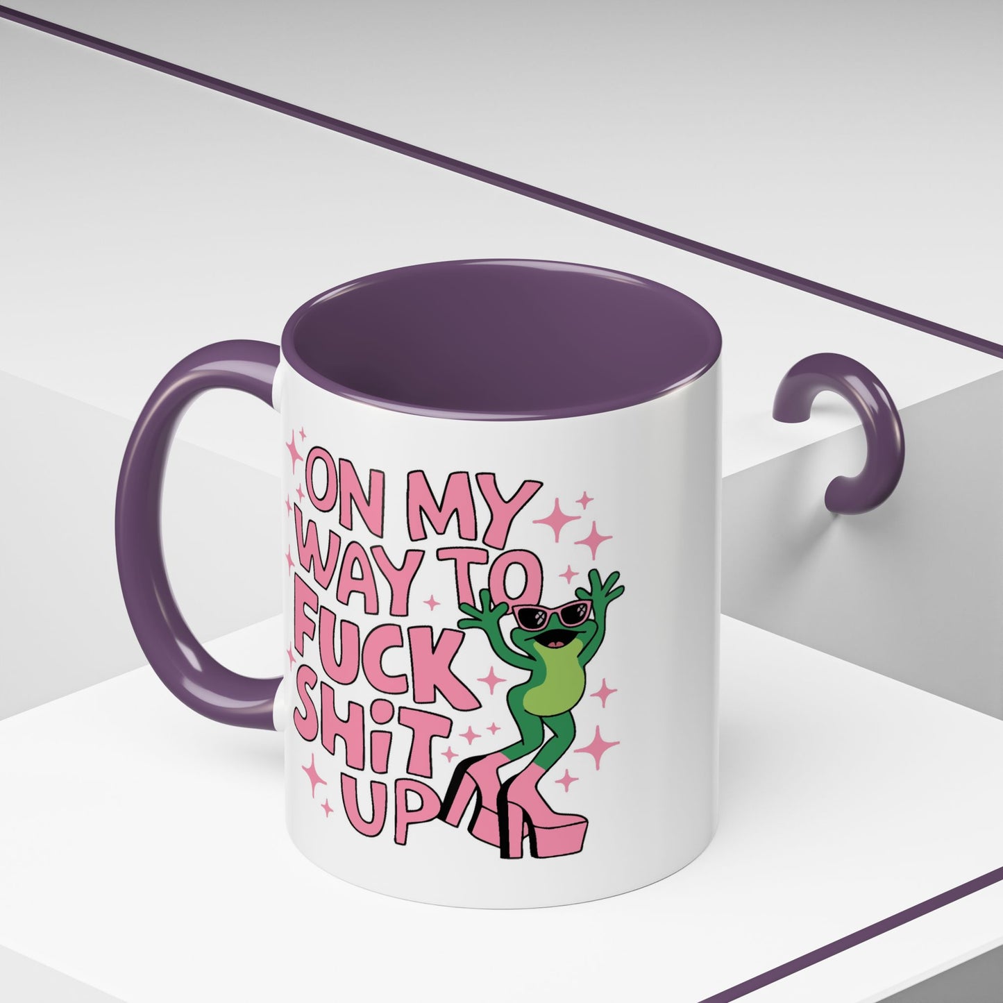 Adult Mug - On My Way to Fuck Shit Up