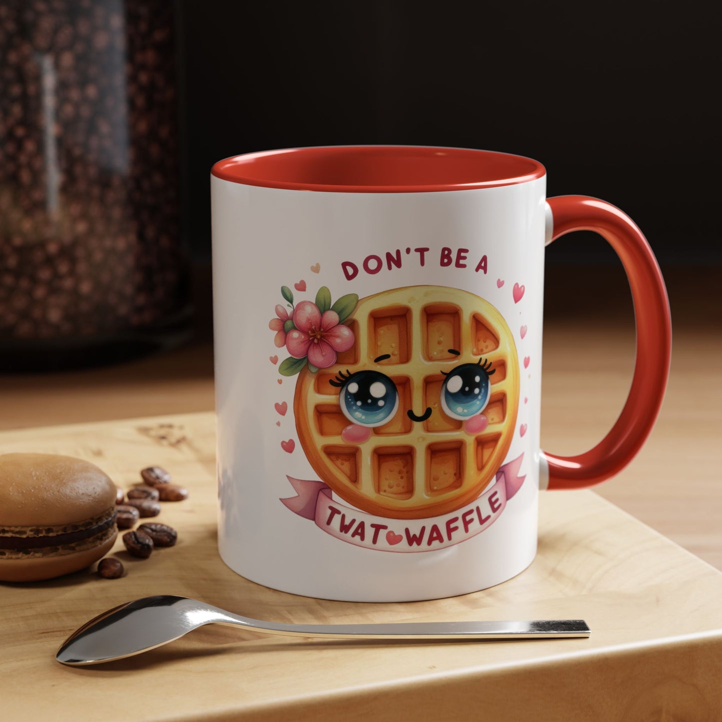 Humor Mug - Don't Be a Twat Waffle