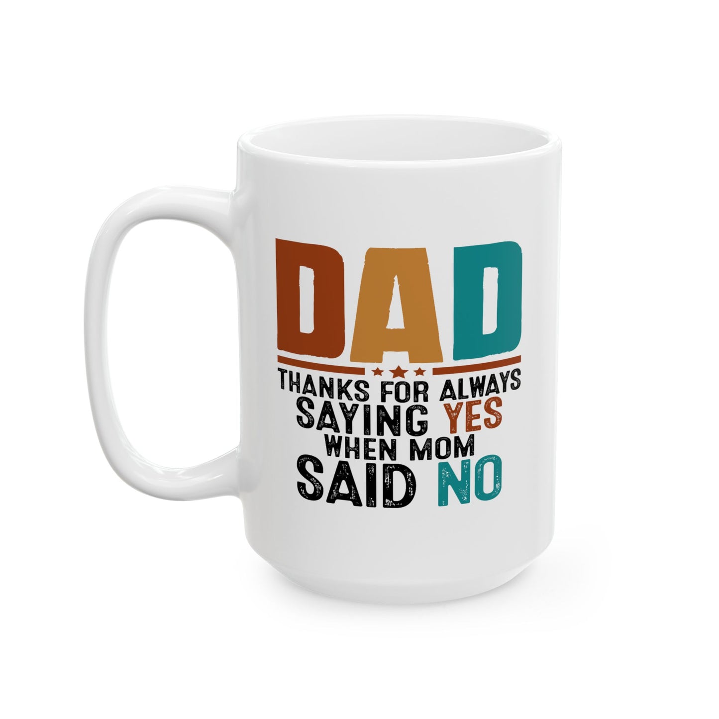 Father's Day Mug - Saying Yes