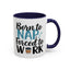 Humor Mug - Born to Nap