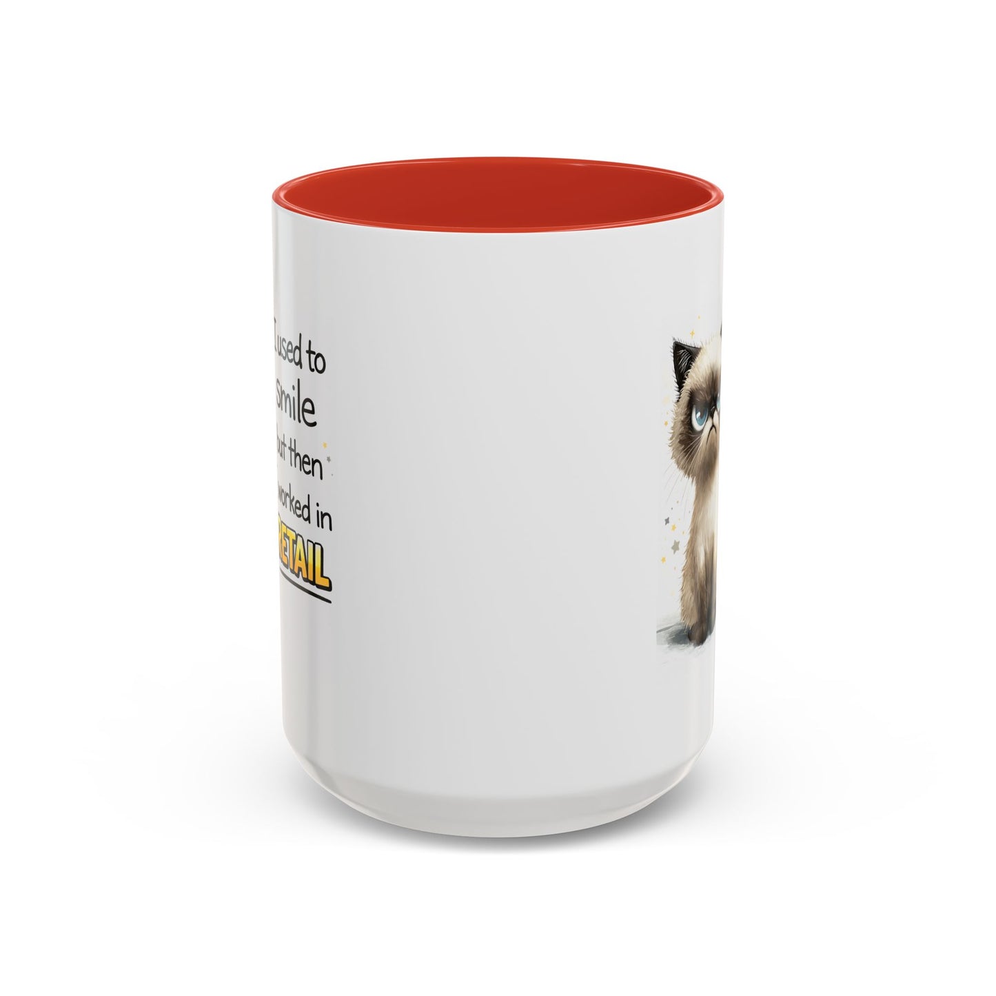 Humor Mug - I Used To Smile