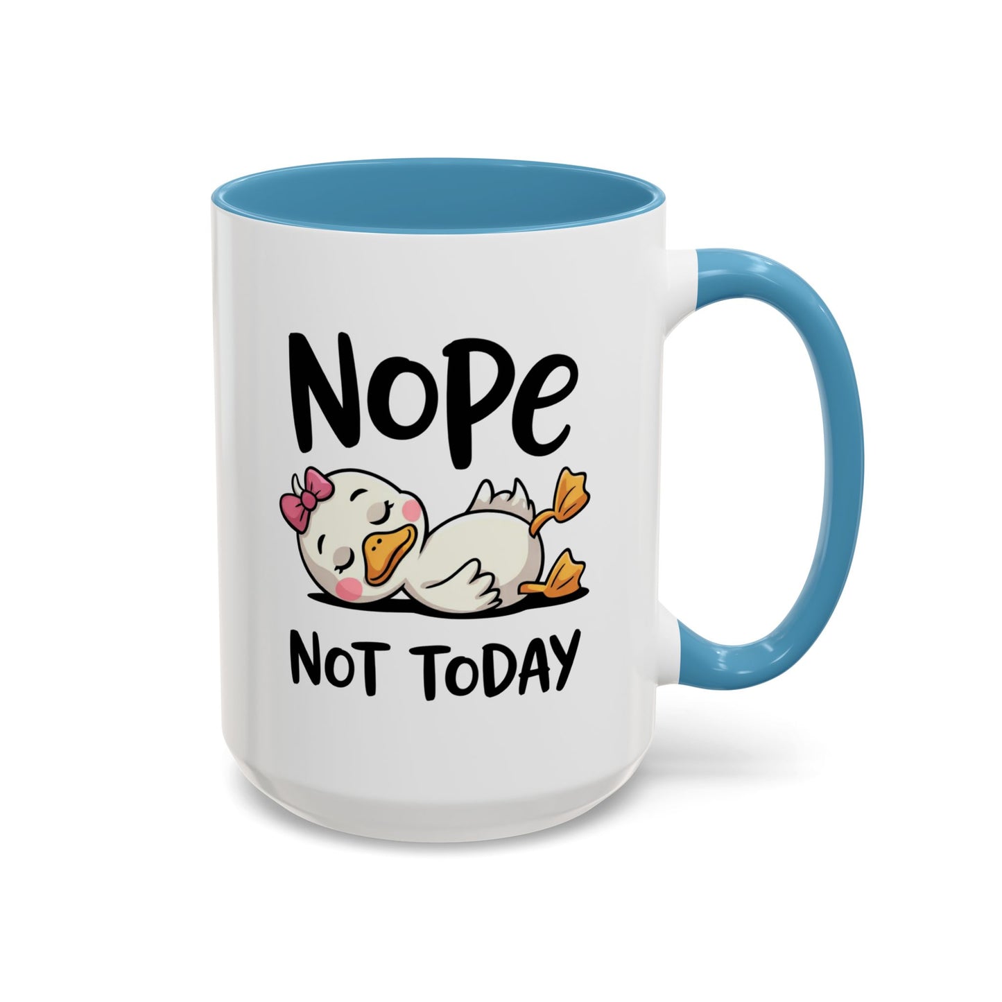 Humor Mug - Nope Not Today