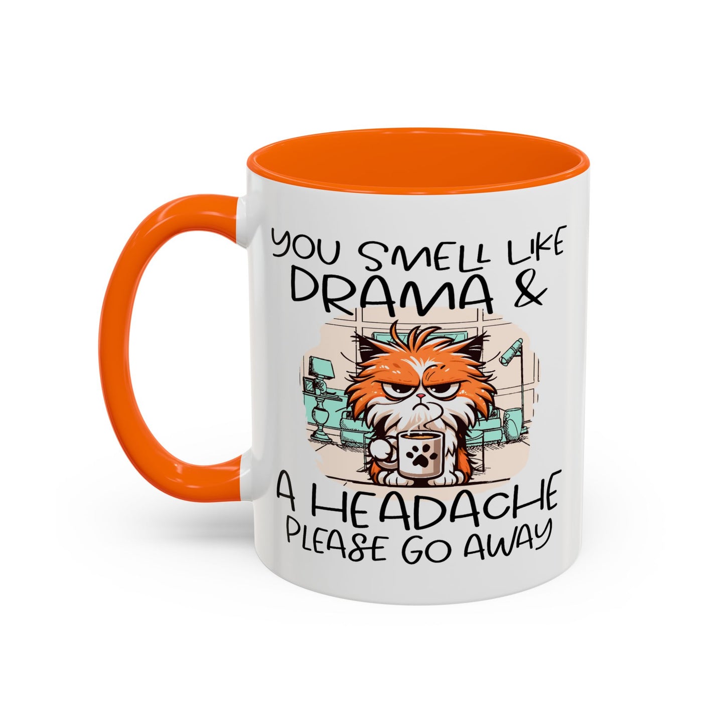 Humor Mug - You Smell Like Drama and a Headache