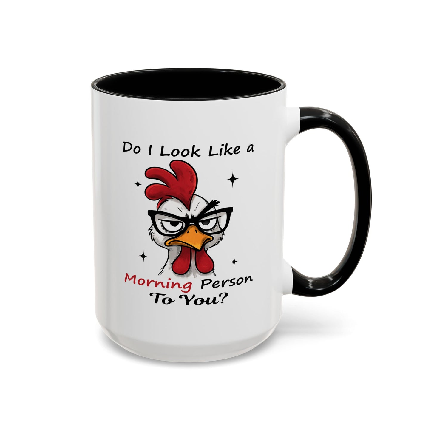 Humor Mug - Do I Look Like a Morning Person to You?