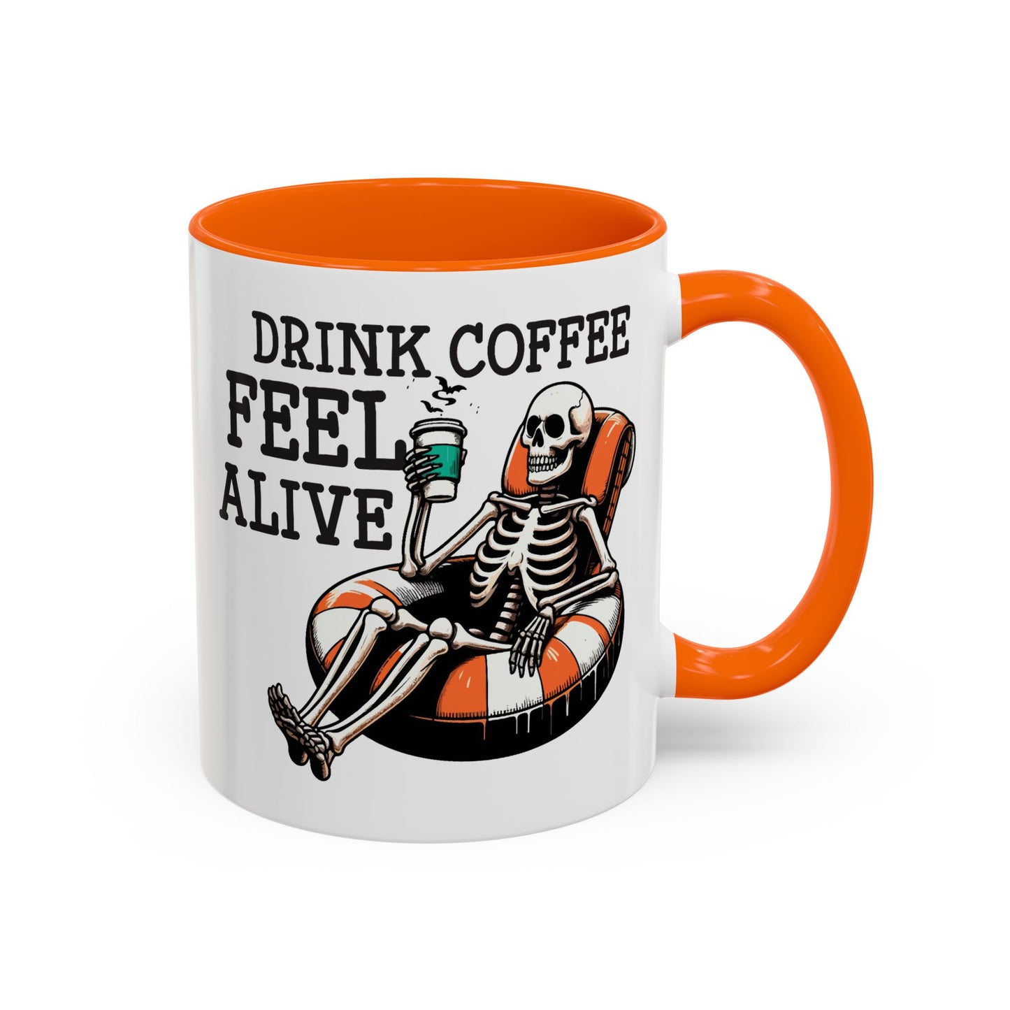 Humor Mug - Drink Coffee Feel Alive