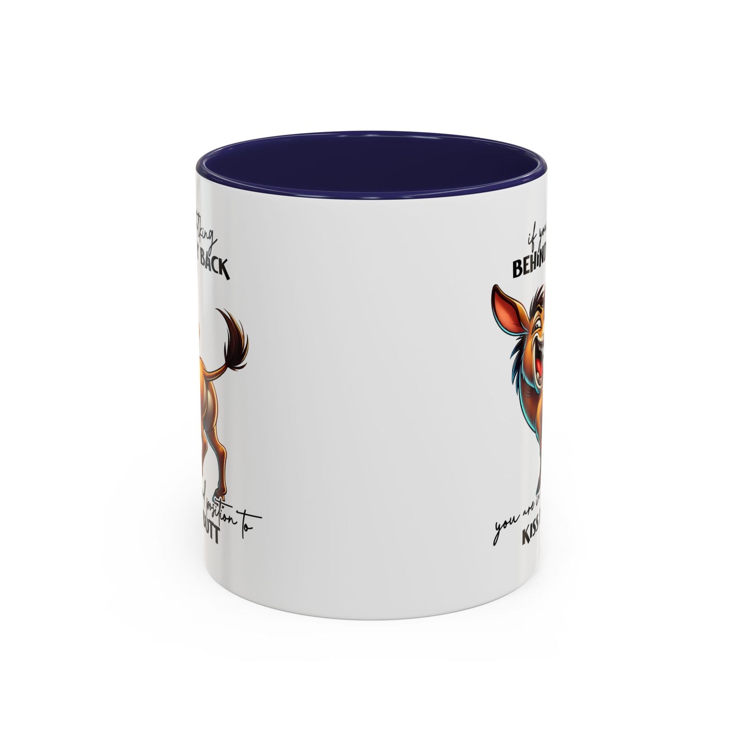 Humor Mug - If You Are Talking Behind My Back
