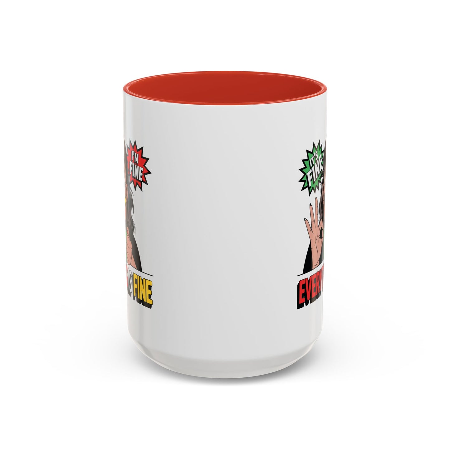 Humor Mug - Its Fine I'm Fine Mom