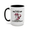 Adult Mug - What I Did To Piss You Off