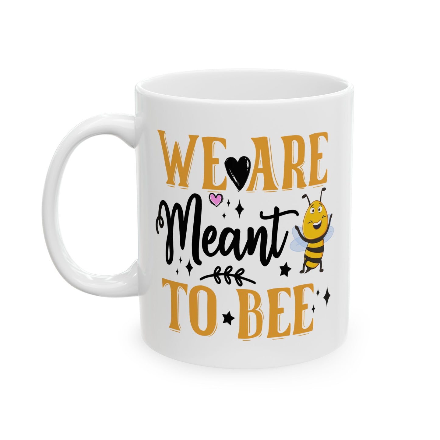 Anniversary Mug - We Are Meant To Bee