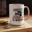 Humor Mug -  Coffee Because Murder is Wrong
