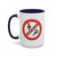 Adult Mug - Warning Don't Be A Cock Sucker