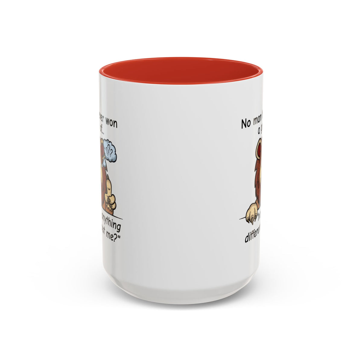 Humor Mug - No Man Has Ever Won a Game