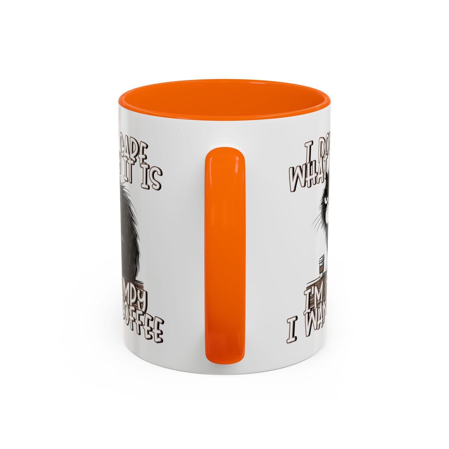 Humor Mug - I Don't Care What Day it is