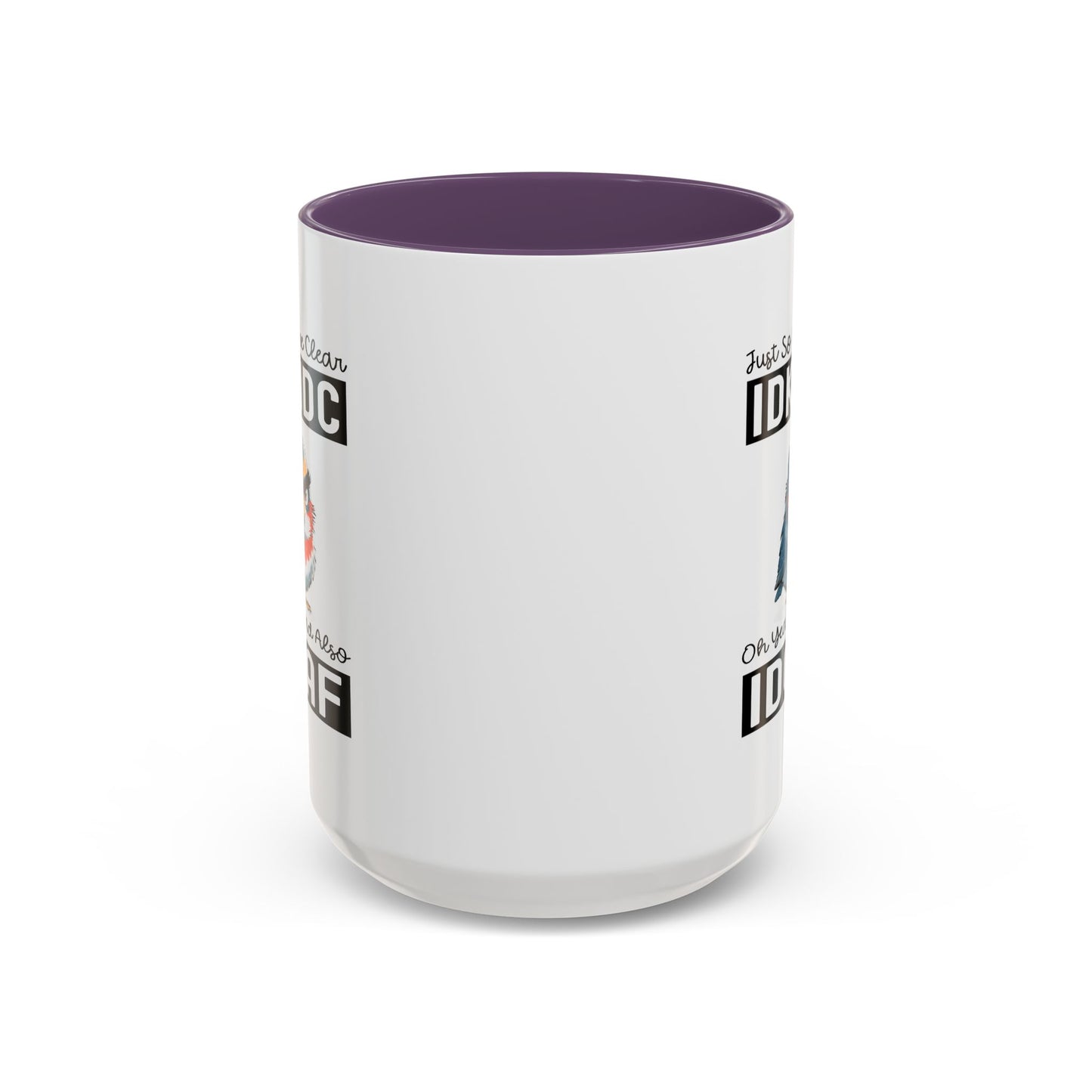 Humor Mug - Just So We're Clear