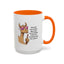 Humor Mug - Ever Have One Of Those Days