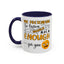 Humor Mug - Me Pretending to Listen Should Be Enough For You