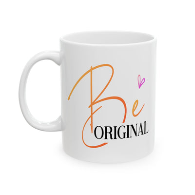 Motivation Mug - Be Original