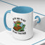 Humor Mug - On My Way to Get My Shit Toghether