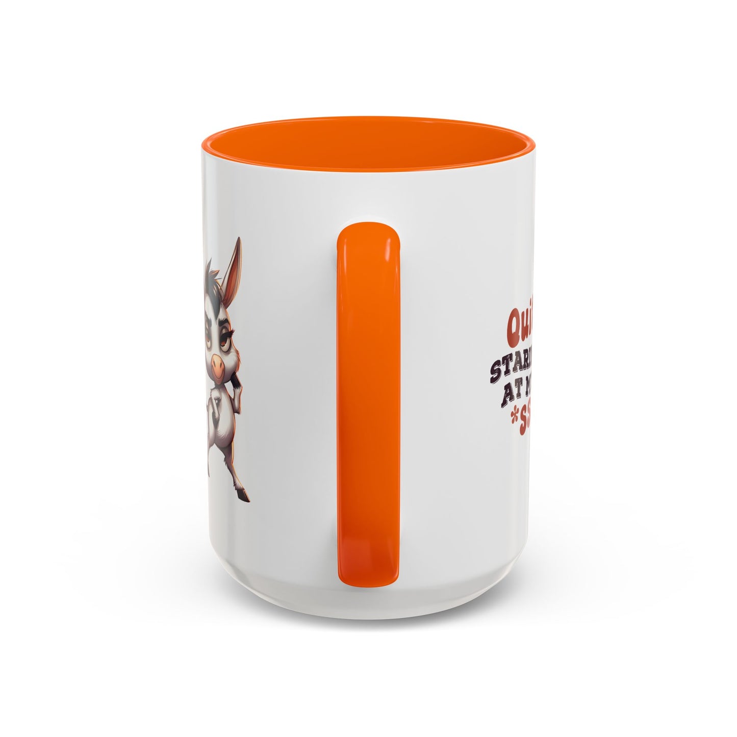 Humor Mug - Quit Staring At My Ass