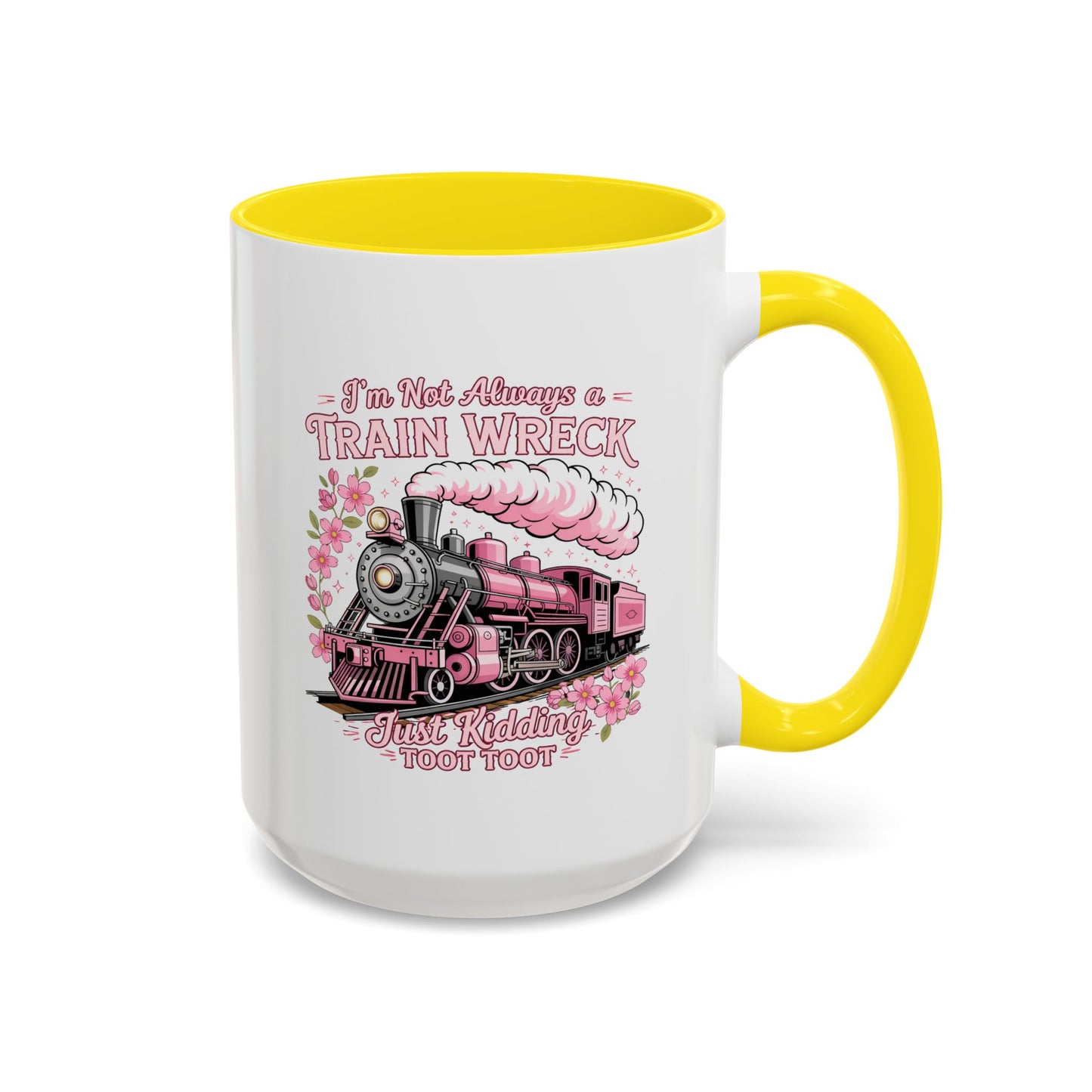 Humor Mug - I'm Not Always